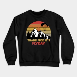 Thank God It's Flyday, retro paraglider, paragliding design Crewneck Sweatshirt